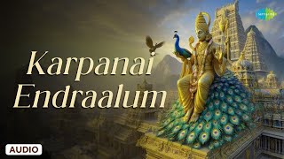 Karpanai Endraalum  Kadri Gopalnath  Murugan Songs Tamil  Saregama Tamil Devotional [upl. by Nauqit]