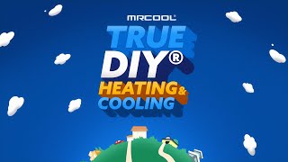 What Makes MRCOOL DIY® Truly DIY [upl. by Sathrum]