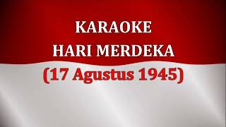 KARAOKE 17 AGUSTUS 1945 LAGU KEMERDEKAAN INDONESIA [upl. by Acirea419]