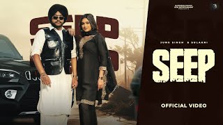 Seep  Jung Singh Official Video Ft Sulakhni  Gurjant Othi amp Simar Doabia  Latest Punjabi Songs [upl. by Akayas]