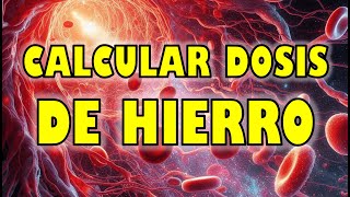 FORMULA PARA CALCULAR DOSIS DE HIERRO ENDOVENOSO  FÓRMULA DE GANZONI [upl. by Edd]