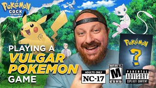 Playing the Most Vulgar Pokémon Game Ever Made Graphic Content [upl. by Roderick]