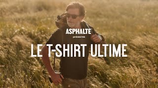 Le Tshirt Ultime  ASPHALTE [upl. by Pasho]