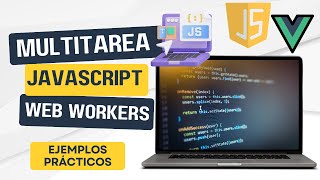 Web workers Javascript tutorial en Vue  Ejemplo Cronometro Simple [upl. by Rugg]