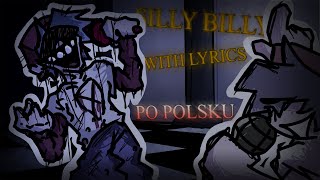 Silly Billy WITH LYRICS PL  Hit Single Lyrical Adaptation PO POLSKU [upl. by Faye]