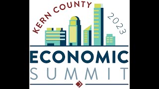 2023 Kern County Economic Summit [upl. by Ariaic845]