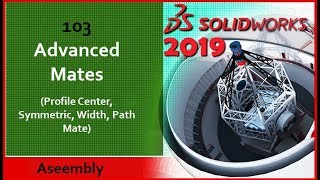 103  Advanced Mate  İleri İlişkilendirmeler 1  Solidworks 20192020 [upl. by Saba]