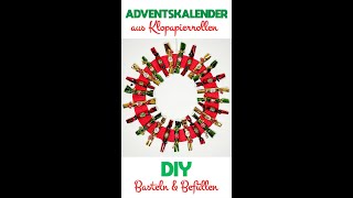 DIY Adventskalender aus Klopapierrollen selber basteln [upl. by Ogdon353]