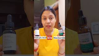 Niacinamide serum vs salicylic acid serum which one you can use niacinamide salicylicacid [upl. by Malachi73]