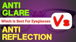 Anti Glare Vs Anti Reflective Glasses  Best Eyeglasses Lens  Om Talk [upl. by Metabel]