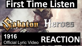 Sabaton 1916 Reaction  First Time Listen [upl. by Sirc]