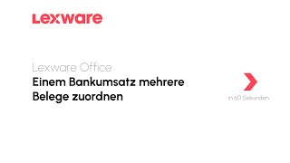 Einem Bankumsatz mehrere Belege zuordnen  Lexware Office erklärts [upl. by Fairleigh146]