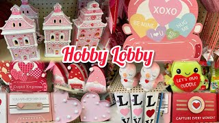 Hobby Lobby Valentines 💌 Walkthrough Shop with Me  Sweet Southern Saver [upl. by Aicina]