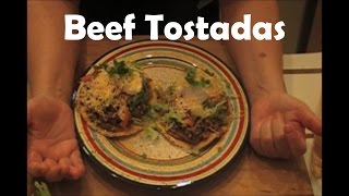 How to Make Beef Tostadas [upl. by Coffee]