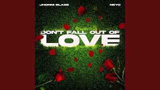 Dont Fall Out of Love feat NeYo [upl. by Krock525]