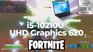 Intel Core i510210U \ UHD Graphics 620 \ Fortnite 900p beta performance mode 8GB RAM [upl. by Krum]