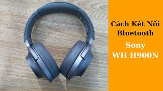 Hướng Dẫn Kết Nối Bluetooth Tai Nghe Sony WH H900N [upl. by Carolee717]