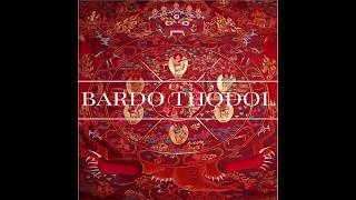 Bardo Thodol  The Tibetan Book Of The Dead [upl. by Ardnama]