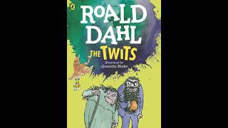 The Twits by Roald Dahl Chapters 1  6 Read by Gary Amos [upl. by Langan]