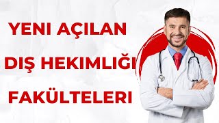 2022 YKS Yeni Açılan DİŞ HEKİMLİĞİ FAKÜLTELERİ [upl. by Edlitam]