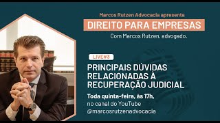 Direito para Empresas Principais Dúvidas Relacionadas à Recuperação Judicial [upl. by Ellekcim397]