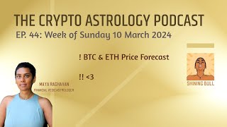 THE CRYPTO ASTROLOGY PODCAST  Ep 44 [upl. by Akelahs]