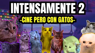 INTENSAMENTE 2 cine pero con gatos meme de gatos [upl. by Drus]