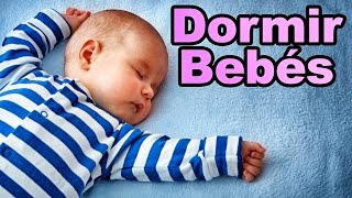 Musica para Dormir Bebés con Canciones de Cuna ✫ Con Letra ✫ Nanas [upl. by Pieter]