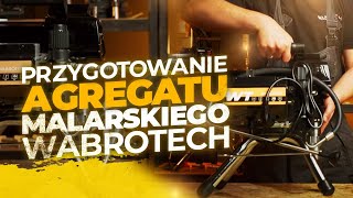 Pierwsze uruchomienie małego agregatu malarskiego  Przygotowanie do pracy  WABROTECH WT20i WT28 [upl. by Hoang]