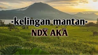 lagu kelingan mantan NDX AKA [upl. by Gussi]