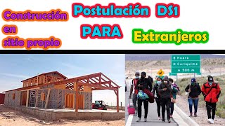 Tutorial postulación DS1 para EXTRANJEROS  Tutorial de postulación DS1 CONSTRUCCIÓN EN SITIO PROPIO [upl. by Arhsub834]