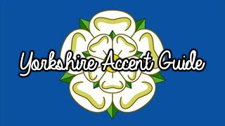 Yorkshire Accent Guide  Rachybop [upl. by Catharina]