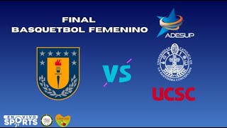 UDEC vs UCSC  FINAL BASQUETBOL FEMENINO  ADESUP 2024 [upl. by Ittocs]