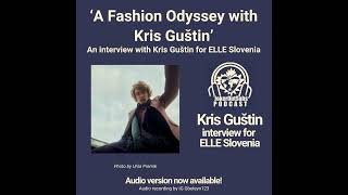 ‘A Fashion Odyssey with Kris Guštin’  ELLE Slovenia Magazine 8112024 [upl. by Hardi]