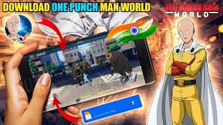 How To Download One Punch Man World Game In India 🎮💓 One Punch Man World Game 🎮🎯 [upl. by Bowen]