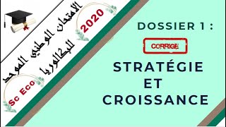 📌EOAE 2ème Bac Sc Eco  Correction Examen 2020 Sc 1👉quotStratégie et Croissancequot  Révision💯 [upl. by Jorin341]