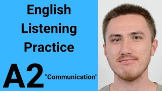 A2 English Listening Practice Communication [upl. by Arehs332]