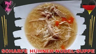 scharfe Hühner Nudel Suppe  Rezept  Hühnersuppe 150 Untertitel [upl. by Nollid]