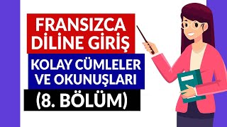 08  Fransızca Diline Başlamak İçin Kolay Cümleler Ve Okunuşları [upl. by Anelaj]