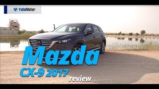 2017 Mazda CX9 Review  YallaMotorcom [upl. by Nnylireg]