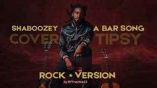 Shaboozey  A Bar Song Tipsy instrumental Rock Cover [upl. by Rexer]