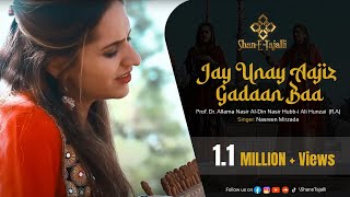 Jay Unay Aajiz Gadaan Baa  Official Video  Nasreen Naseeri  A Production of ​⁠​⁠ShaneTajalli [upl. by Yesrej747]