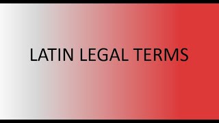 LATIN LEGAL MAXIMS Part 1 [upl. by Gwendolen]