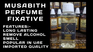 Perfume Fixative Musabith For Long Lasting amp Projection in a Perfume [upl. by Siuraj]