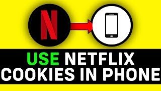 UPDATED 2024 How to Use Netflix Cookies in Phone [upl. by Nosnorb]