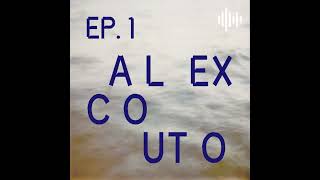 Ep1  O Processode Alex Couto [upl. by Reed]