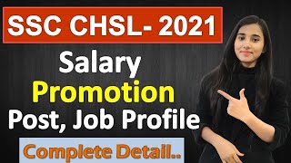 SSC CHSL 2021 Salary Promotion All Posts Job Profile Working Days [upl. by Maffei21]