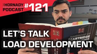 Ep 121  Lets Talk Load Development [upl. by Arundell]