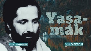 Yaşamak  Cahit Zarifoğlu [upl. by Agee]