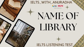 NAME OF LIBRARY IELTS LISTENING TEST WITH ANSWER KEYS LISTENING TEST REAL TEST 2023 IELTSbyIDP [upl. by Aube105]